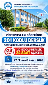 Vize Döneminde 201 Kodlu Derslik 24 Saat Kullanıma Açık Olacaktır